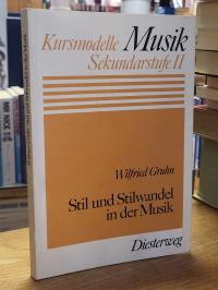 Gruhn, Stil und Stilwandel in der Musik,