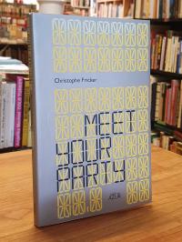 Fricker, Meet Your Party – Gedichte / Poems