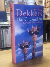 Dekkers, Das Gnu und du – Tierische Geschichten,