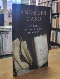 Caso, Las casas de los poetas muertos,