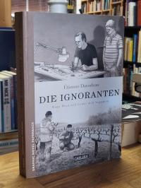Davodeau, Die Ignoranten,