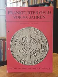 Förschner, Frankfurter Geld vor 400 [vierhundert] Jahren – Eine Ausstellung des
