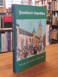 Bode, Frankfurter Sagenschatz – Sagen und sagenhafte Geschichten, nach den Quell