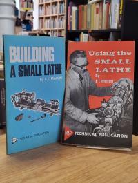 Bradley, Building a Small Lathe & Using the Small Lathe,