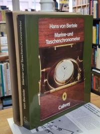 Bertele, Marine- und Taschenchronometer – Geschichte, Entwicklung, Auswirkungen,