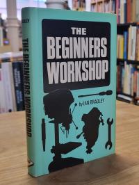 Bradley, The Beginners Workshop,