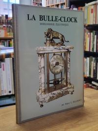 Belmont, La bulle-clock, horlogerie électrique, son histoire, sa fabrication et