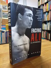 Facing Ali: 15 Fighters / 15 Stories