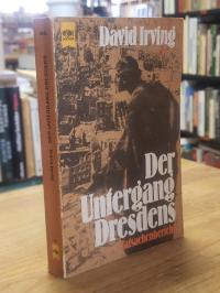 Irving, Der Untergang Dresdens,