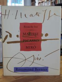 Bernier, Besuche bei Matisse, Picasso, Miró,