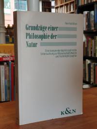 Breil, Grundzüge einer Philosophie der Natur – Eine transzendentalphilosophische