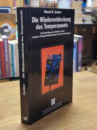 Zentner, Die Wiederentdeckung des Temperaments – Die Entwicklung des Kindes im L