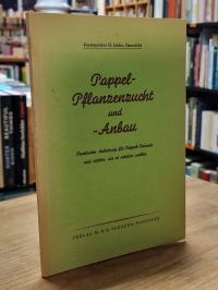 Lücke-Harsefeld, Pappel-Pflanzenzucht und -Anbau – Praktische Anleitung für Papp
