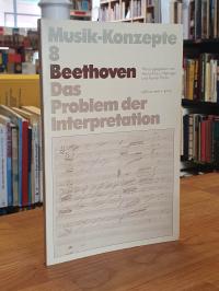 Beethoven, Beethoven – das Problem der Interpretation,