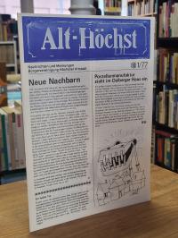 Höchst / Bürgervereinigung Höchster Altstadt, Alt-Höchst – Nachrichten und Meinu