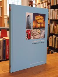Kirk, Architektur in Hessen – Chancen und Perspektiven = Architecture in Hessen