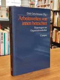 Getschmann, Arbeitswelten von innen betrachtet – Reportagen zur Organisationskul