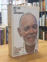 Himes, My Life Of Absurdity – The Autobiography Of Chester Himes – Volume II,