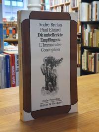 Breton, L’ immaculée conception = Die unbefleckte Empfängnis,