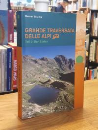 italien / Werner Bätzing, Grande Traversata delle Alpi – Teil 2: Der Süden,