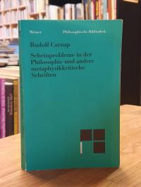 Carnap, Scheinprobleme in der Philosophie und andere metaphysikkritische Schrift