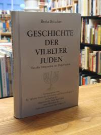Ritscher, Geschichte der Vilbeler Juden – Von der Integration zur Deportation,