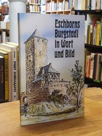 Historische Gesellschaft (Eschborn), Eschborns Burgstadl in Wort und Bild – Urku