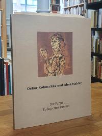 Kokoschka, Oskar Kokoschka und Alma Mahler – Die Puppe – Epilog einer Passion,