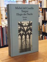 Del Castillo, Tanguy, Elegie der Nacht – Roman,