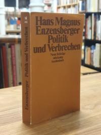 Enzensberger, Politik und Verbrechen – Neun Beiträge,
