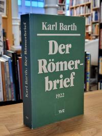 Barth, Der Römerbrief (auf Vorderdeckel: Der Römerbrief 1922),