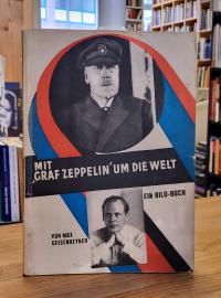 Geisenheyner, Mit Graf Zeppelin um die Welt – Ein Bild-Buch,