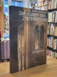 Duby, Sankt Bernhard, die Kunst der Zisterzienser,