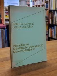 Schule und Fabrik,