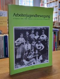 Hoffmann, Arbeiterjugendbewegung in Frankfurt 1904 – 1945 – Material zu einer ve