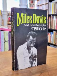 Davis, Miles Davis – A Musical Biography,