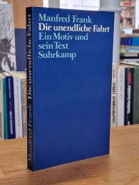 Frank, Die unendliche Fahrt – Ein Motiv und sein Text,