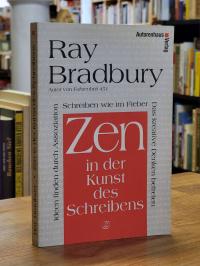Bradbury, Zen in der Kunst des Schreibens,