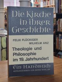 Flueckiger, Die protestantische Theologie des 19. Jahrhunderts – Idealismus und
