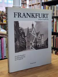 Engelhardt, Frankfurt – Ein Jahrhundert Stadtgestaltung im Vergleich,