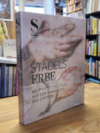 Jacoby, Städels Erbe – Meisterzeichnungen aus der Sammlung des Stifters,