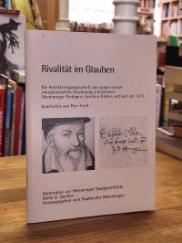Frieß, Rivalität im Glauben – Die Rechtfertigungsschrift des wegen seiner zwingl