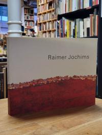 Ausstellung Raimer Jochims, Raimer Jochims – Bilder 1961 – 1993,
