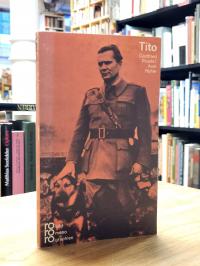 Prunkl, Josip Tito in Selbstzeugnissen und Bilddokumenten,