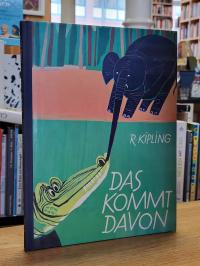 Kipling, Das kommt davon – Geschichten und Märchen,