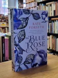 Forsyth, The Blue Rose,