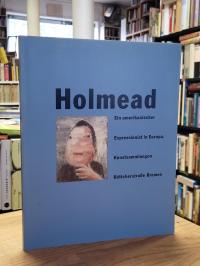 Anczykowski, Holmead – Ein amerikanischer Expressionist in Europa – Bestandskata