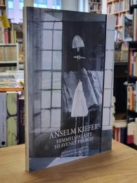 Kiefer, Himmelspaläste = Heavenly Palaces,