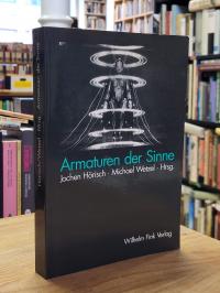 Hörisch, Armaturen der Sinne – Literarische und technische Medien 1870 bis 1920,