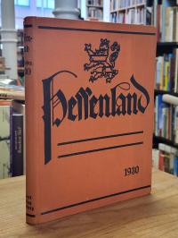 Hessenland – Monatsschrift für Landes- und Volkskunde, Kunst und Literatur Hesse